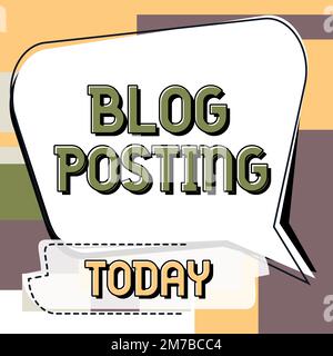 Textzeichen mit Blog-Posting. Konzept bedeutet, dass die Gedanken, Meinungen oder Erfahrungen einer Person regelmäßig aufgezeichnet werden Stockfoto