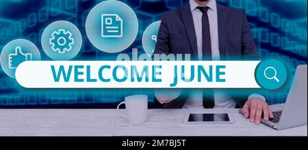Textschild mit der Aufschrift „Welcome June“. Internet-Konzept-Kalender Sechster Monat zweites Quartal dreißigtägige Grüße Stockfoto