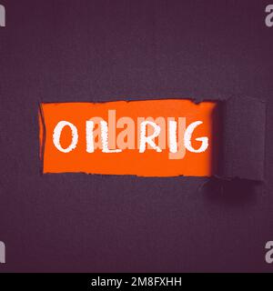 Handschriftlicher Text Oil Rig. Wort für große Struktur mit Ausrüstung zum Entfernen von Öl unter dem Meeresboden Stockfoto