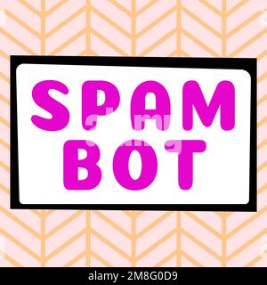 Textzeichen mit Spam bot. Geschäftsansatz Autonomes Programm im Internet, das Spam an Benutzer sendet Stockfoto