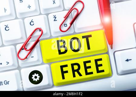 Schild mit bot Free. Internetkonzept ein Computerprogramm, das automatisch Internet-Roboter bedient Stockfoto