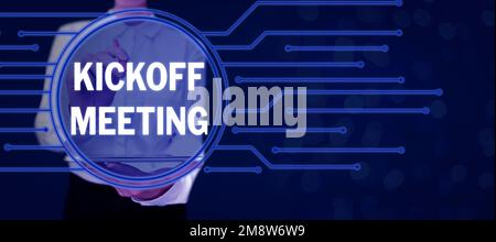Schreiben mit Text Kickoff Meeting. Internet-Konzept Spezielle Diskussion über die am Projekt beteiligten Rechtvorschriften Stockfoto