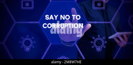 Schild mit der Aufschrift „Say No to Corruption“. Geschäftskonzept Einführung eines dezentralen Geldwechsels Stockfoto