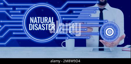 Textunterschrift mit Darstellung von Naturkatastrophen, Geschäftsansatz, der im Laufe der Natur und von natürlichen Ursachen auftritt Stockfoto