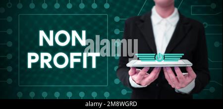 Konzeptionelle Anzeige - gemeinnützige Organisation. Konzept, das den Organisationstyp bezeichnet, der keine Gewinne für seine Eigentümer erwirtschaftet Stockfoto