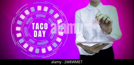 Schild mit Taco Day. Internet Concept feierlicher Tag, der den Konsum von Tacos in den USA fördert Stockfoto