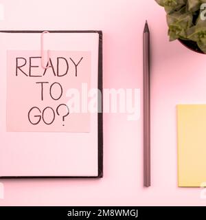 Konzeptunterschrift Ready to Go. Business Showcase sind Sie auf den zukünftigen Start der Reise-Mission vorbereitet Stockfoto