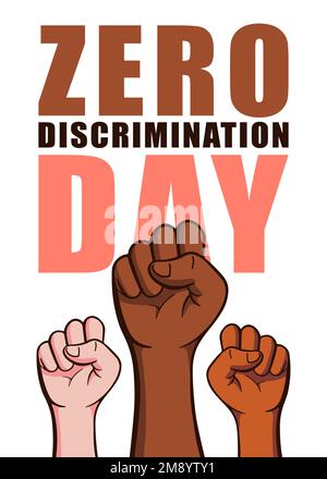 Zero Discrimination Day 1. März. Handfäuste verschiedener Personengruppen in verschiedenen Farben Vektordarstellung isoliert auf weißem Hintergrund. Stock Vektor