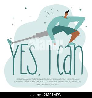 Vektordarstellung Sport Mann Geburtsanomalie, hat bionisches Bein, Titanfuß, Implantat oder Prothese und Satz JA, kann ich. Stock Vektor