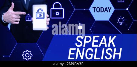 Konzeptionelle Darstellung spricht Englisch, Wort geschrieben in „Lernen Sie eine andere Fremdsprache“ Online-verbale Kurse Stockfoto