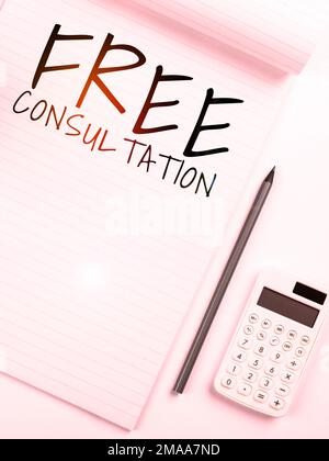 Inspiration mit „Sign Free Consultation“. Geschäftsidee, medizinische und rechtliche Diskussionen ohne Bezahlung Stockfoto