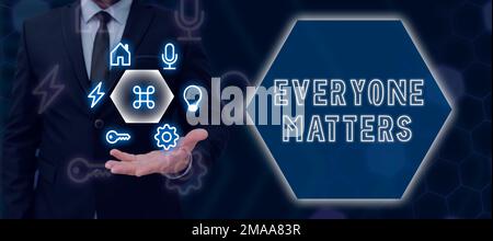 Konzeptionelle Darstellung jeder ist wichtig. Alle Menschen haben ein Recht auf würde und Respekt Stockfoto