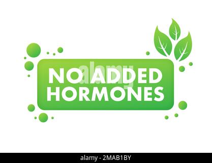 Kein Hormon, großartiges Design für jeden Zweck. Keine zusätzlichen Hormone. Naturprodukt. Gesunde frische Ernährung. Darstellung des Vektormaterials Stock Vektor