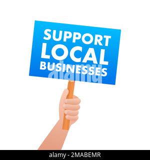 Unterstützung Lokaler Unternehmen. Lokale Produkte kaufen. Kleine Unternehmen Kaufen. Darstellung des Vektormaterials. Stock Vektor