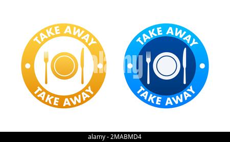 Schild zum Mitnehmen, Etikett. Das Essenssymbol herausnehmen. Darstellung des Vektormaterials Stock Vektor