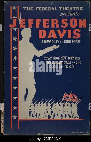 Jefferson Davis, [193-]. "The Federal Theatre präsentiert - Jefferson Davis - Ein neues Stück von John McGee - direkt aus New York Run - Broadway-Aufführung von 50". Theateraufführung über den Präsidenten der Konföderierten Staaten von Amerika während des Bürgerkriegs. Das Federal Theatre Project, das von den USA ins Leben gerufen wurde Works Progress Administration im Jahr 1935 wurde entwickelt, um die Fähigkeiten von Theaterarbeitern zu erhalten und weiterzuentwickeln, sie mit öffentlicher Unterstützung wieder zu beschäftigen und um das Theater Tausenden in den Vereinigten Staaten zu bringen, die noch nie zuvor Live-Theateraufführungen gesehen hatten. Stockfoto