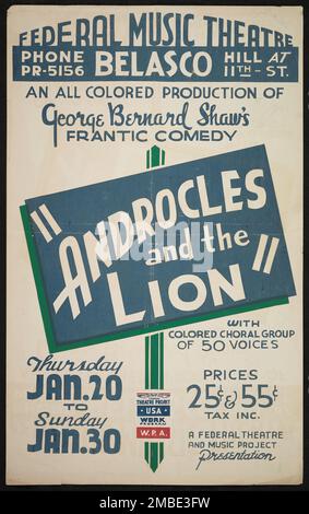 Androcles and the Lion, [193-]. "Federal Music Theatre...Belasco...an All Coloured Production of George Bernard Shaw's Frantic Comedy - "Androcles and the Lion" - with Colored Choral Group of 50 Voices...A Federal Theatre &amp; Music Project Presentation". Das Federal Theatre Project, das von den USA ins Leben gerufen wurde Works Progress Administration im Jahr 1935 wurde entwickelt, um die Fähigkeiten von Theaterarbeitern zu erhalten und weiterzuentwickeln, sie mit öffentlicher Unterstützung wieder zu beschäftigen und um das Theater Tausenden in den Vereinigten Staaten zu bringen, die noch nie zuvor Live-Theateraufführungen gesehen hatten. Stockfoto