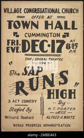 Der SAP Run High, Cummington, MA, [193-]. "Village Congregational Church - Angebot im Rathaus - Cummington..."The SAP Runs High" - 3 Act Comedy - inszeniert von Willard Dashiell - von H.T. Porter und Alfred H. White. Das Federal Theatre Project, das von den USA ins Leben gerufen wurde Works Progress Administration im Jahr 1935 wurde entwickelt, um die Fähigkeiten von Theaterarbeitern zu erhalten und weiterzuentwickeln, sie mit öffentlicher Unterstützung wieder zu beschäftigen und um das Theater Tausenden in den Vereinigten Staaten zu bringen, die noch nie zuvor Live-Theateraufführungen gesehen hatten. Stockfoto