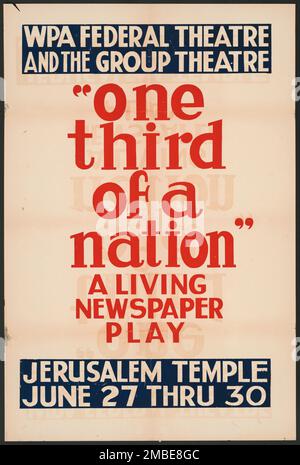 Ein Drittel der Nation, New Orleans, 1938. "One Third of a Nation" - Ein Living Newspaper Play - Jerusalem Temple". Poster für ein Stück von Arthur Arent, das sich mit dem Problem des Wohnens in den Vereinigten Staaten und dem Wachstum der Slums in New York City befasst. Das Stück wurde 1939 als Spielfilm angepasst. Das Federal Theatre Project, das von den USA ins Leben gerufen wurde Works Progress Administration im Jahr 1935 wurde entwickelt, um die Fähigkeiten von Theaterarbeitern zu erhalten und weiterzuentwickeln, sie mit öffentlicher Unterstützung wieder zu beschäftigen und um das Theater Tausenden in den Vereinigten Staaten zu bringen, die noch nie ein Theaterstück gesehen hatten Stockfoto