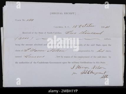 Quittung für $2000 Entschädigung erhalten von Warren L. Nelson für Sklavin Laurens, verloren im Militärdienst nach South Carolina, 1864-10-15. '[Originalbeleg]. Antrag Nr. 140. Columbia, S.C., 15. Oktober 1864. Vom Staat South Carolina zweitausend (2.000) Dollar erhalten haben, wobei der Betrag von der Generalversammlung des genannten Staates auf Antrag von T. [oder J.] Warren Nelson zur Entschädigung seines Sklaven namens Laurens zugegeben und weitergezahlt wurde, Verloren durch die Beschäftigung des besagten Sklaven durch die Behörden der Konföderierten Regierung auf den militärischen Festungen in diesem Staat..." [ Stockfoto