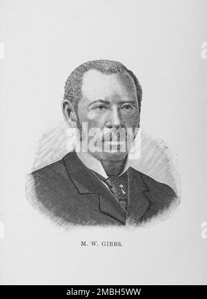 M. W. Gibbs, 1887. Mifflin Wistar Gibbs war ein amerikanisch-kanadischer Politiker, Geschäftsmann und Verfechter der Rechte für Afroamerikaner. Er war der erste Schwarze, der in ein öffentliches Amt in British Columbia gewählt wurde. Aus "Men of Mark: Eminent, Progressive and Rising" von William J. Simmons. Stockfoto