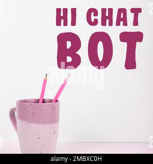 Inspiration mit dem Schild „Hi Chat bot. Konzept, das die Begrüßung einer Robotermaschine bedeutet, die auf eine gesendete Nachricht antwortet Stockfoto