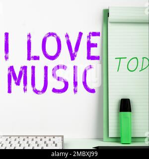 Schild mit „Ich liebe Musik“. Ein Wort über Zuneigung zu guten Sounds, lyrische Sänger, Musiker Stockfoto