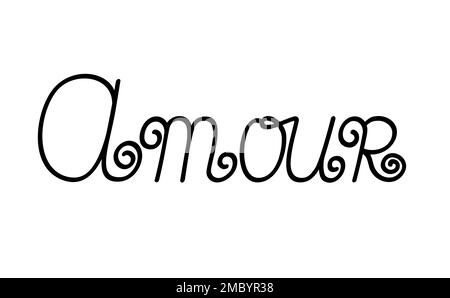 Amour-Wort übersetzt als Liebe aus Frankreich handgeschriebene einzeilige Buchstabenphrase in einfacher Kritzelstil Vektordarstellung isoliert für Grußkarten, Postkarten, Poster, Banner, Hochzeitskonzept Stock Vektor