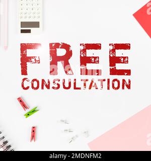 Konzeptionelle Beschriftung Kostenlose Beratung. Ein Wort für medizinische und rechtliche Diskussionen ohne Bezahlung Stockfoto