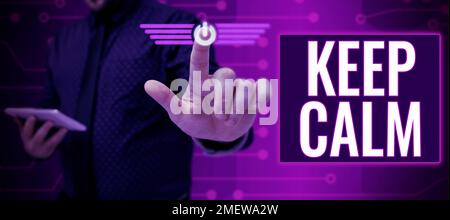Handschrift text Ruhe bewahren. Konzeptionelle Foto nicht emotional Erhalten investiert in Situationen, denen Sie nicht die Kontrolle über Stockfoto
