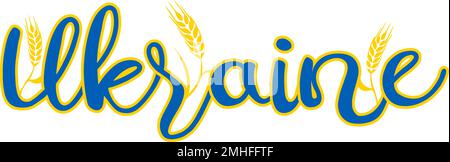 Handschriftlich stilisierte Typografie das Wort Ukraine mit Weizenohren in ukrainischen Flaggenfarben Stock Vektor