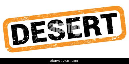 WÜSTENTEXT auf orange-schwarzem Rechteck-Stempelschild geschrieben. Stockfoto