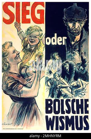 1943 Sieg oder Bolschewismus! (Deutsch WW2) - deutsches Nazi-Propaganda-Poster Stockfoto