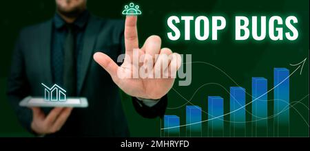 Textbeschriftung mit „Bugs stoppen“. Ein Business-Showcase, um ein Insekt oder ein ähnliches kleines Wesen zu beseitigen, das Blut saugt Stockfoto