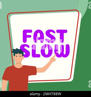 Schild mit der Anzeige Fast Slow. Konzept bedeutet Bewegung oder Fortfahren mit mehr oder weniger als üblicher Geschwindigkeit Stockfoto