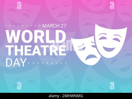 World Theatre Day am 27. März: Illustration mit Masken und To Celebrate Theater for Web Banner oder Landing Page in Flat Cartoon handgezeichnete Vorlagen Stock Vektor