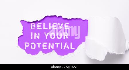 Begriffliche Beschriftung Glauben Sie an Ihr Potenzial. Geschäftsansatz Selbstbewusstsein Motiv inspirieren Sie Stockfoto