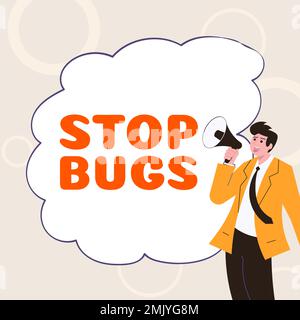 Handgeschriebenes Schild „Stop Bugs“. Geschäftsübersicht ein Insekt oder ähnliches kleines Wesen loswerden, das Blut saugt Stockfoto