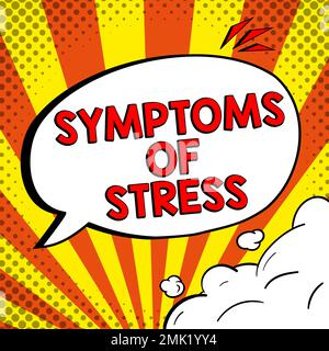 Inspiration zeigt Zeichen von Stress. Geschäftsidee, die als Symptom oder Zeichen dient, insbesondere für etwas unerwünschtes Stockfoto