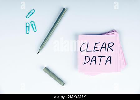 Handschriftliches Schild Clear Data. Wort, das zum Entfernen unerwünschter Daten oder Informationen auf einer Speicherplatte geschrieben wurde Stockfoto