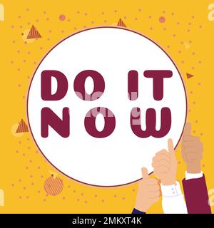 Handschriftlicher Text „Do IT Now“. Geschäftskonzept zögern Sie nicht und beginnen Sie sofort mit der Arbeit oder dem Handeln Stockfoto