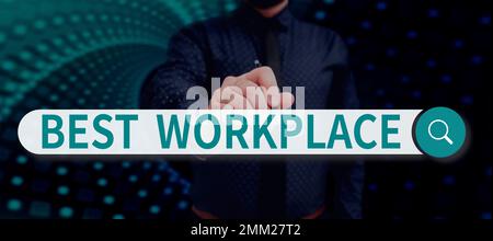 Schild mit der Anzeige „Bester Arbeitsplatz“. Konzept bedeutet ideales Unternehmen, um mit hoher Vergütung stressfrei zu arbeiten Stockfoto