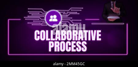 Inspiration mit Zeichen für „Collaborative Process“. Unternehmensübersicht die Arbeit von Mitarbeitern und Organisationen führt zu Ergebnissen Stockfoto