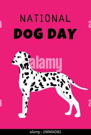 „Happy National Dog Day“-Grußkarte im Vektordesign. Dalmatiner Hund auf pinkfarbenem Hintergrund. Stock Vektor