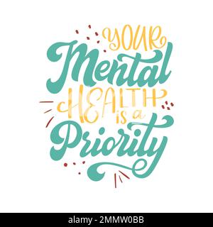 Positive psychische Unterstützung Zitat. Motivierendes und inspirierendes Textposter. Typographische Kalligraphie handgeschriebene Schriftzeichen Stock Vektor