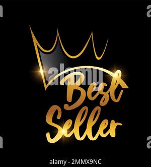 Eine Vektordarstellung des Bestsellers mit dem kronengoldenen Vektorsymbol auf schwarzem Hintergrund mit goldenem Glanzeffekt Stock Vektor