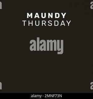 Komposition von maundy-thursday-Text und Kopierbereich auf schwarzem Hintergrund Stockfoto