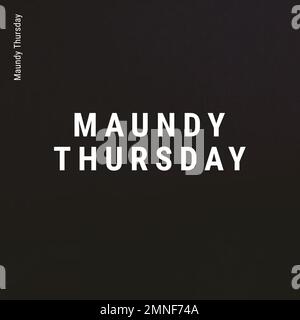 Komposition von maundy-thursday-Text und Kopierbereich auf schwarzem Hintergrund Stockfoto