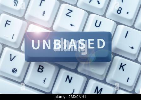 Konzeptionelle Darstellung ohne Vorurteile. Ein Wort, um keine Vorurteile für oder gegen etwas zu zeigen, unparteiisch Stockfoto