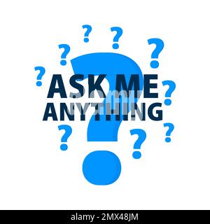Frag mich, was du willst. Beschriftung mit Fragezeichen. Vektordarstellung. Stock Vektor